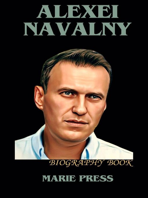 Title details for ALEXEI NAVALNY by MARIE PRESS - Available